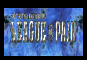 League of Pain - Professional Underground Title Screen
